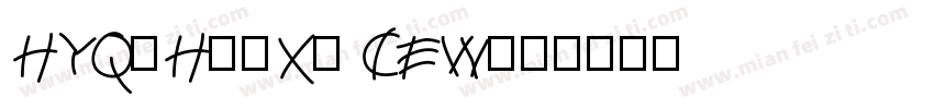 HYQiHeiX3 CEW字体转换